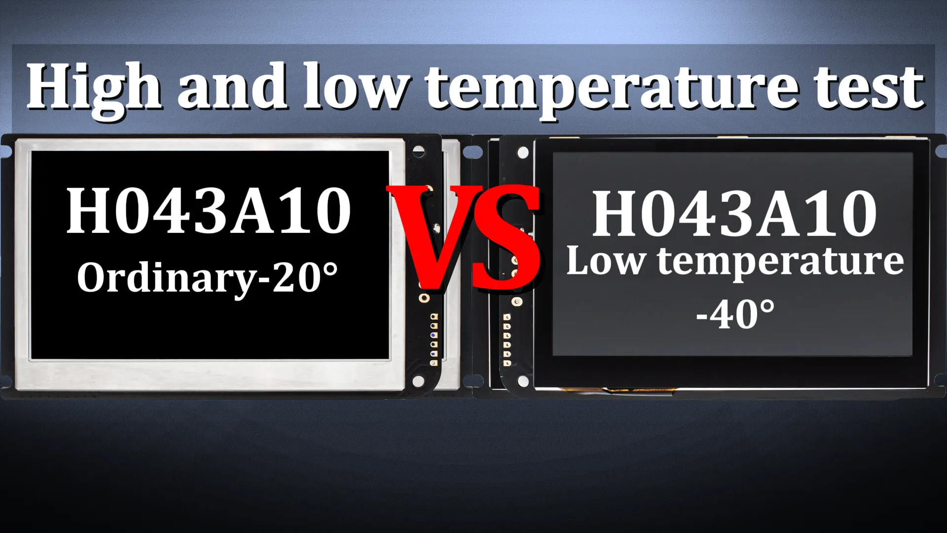 The difference between a 4.3-inch  TFT display at -20℃ and -40℃